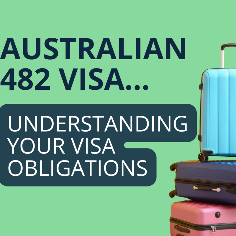 482 Visa Obligations