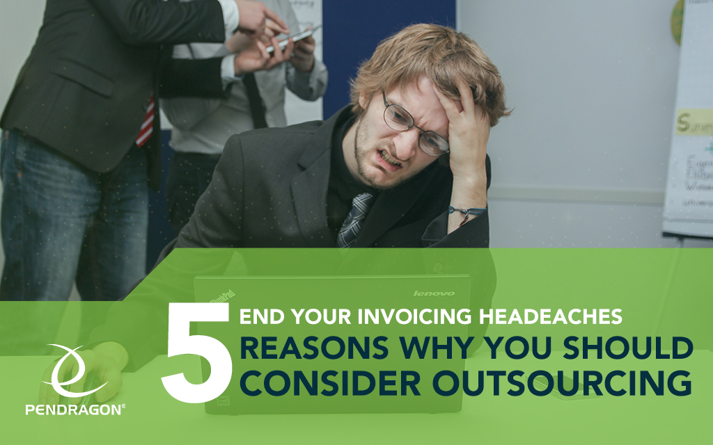 freelance invoicing solution with pendragon outsourcing ending all headaches like that of this man